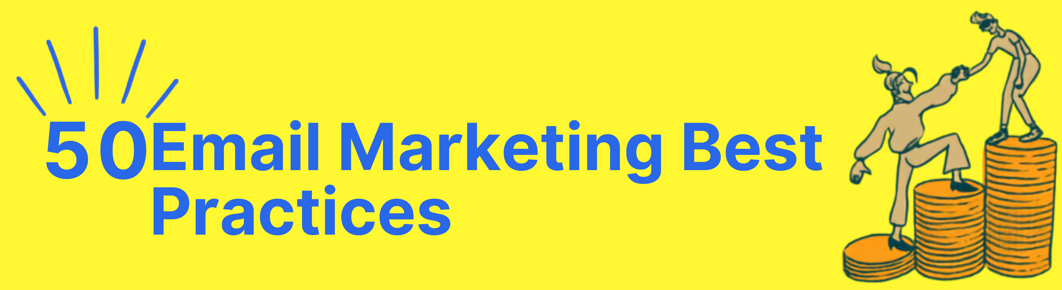 50 Email Marketing Best Practices
